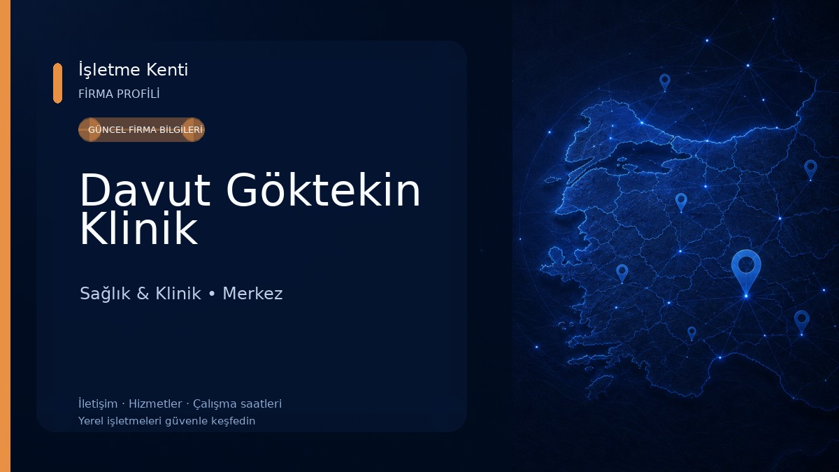 Davut Göktekin Klinik Sağlık & Klinik