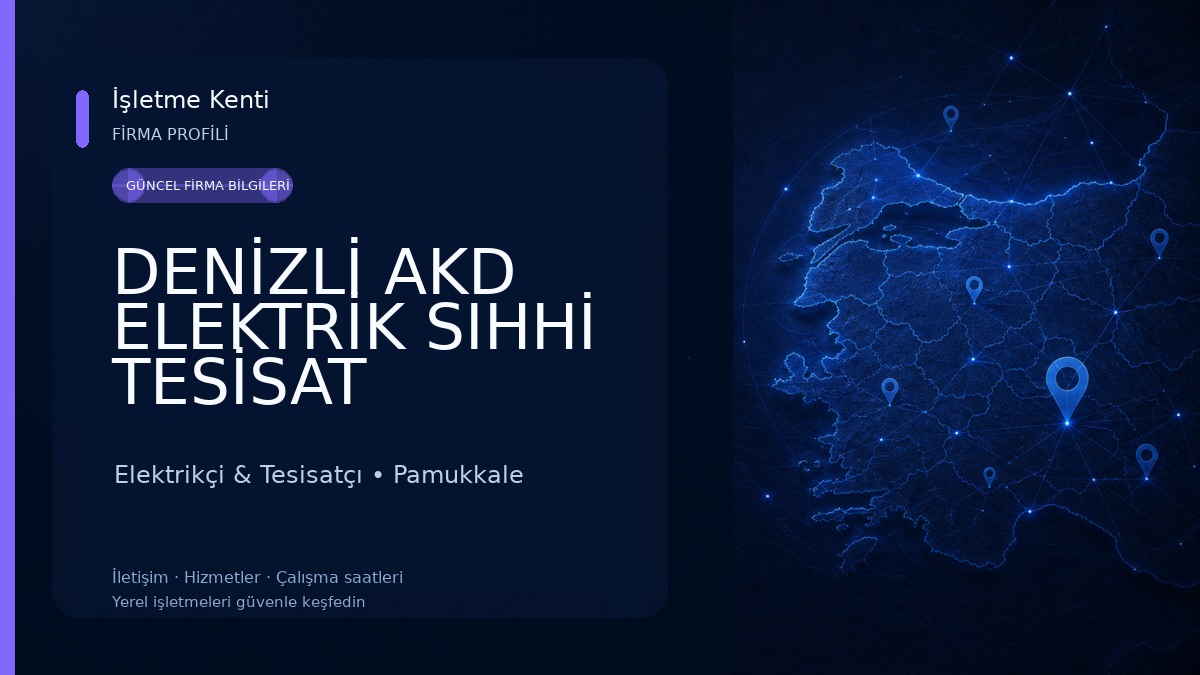 DENİZLİ AKD ELEKTRİK SIHHİ TESİSAT 