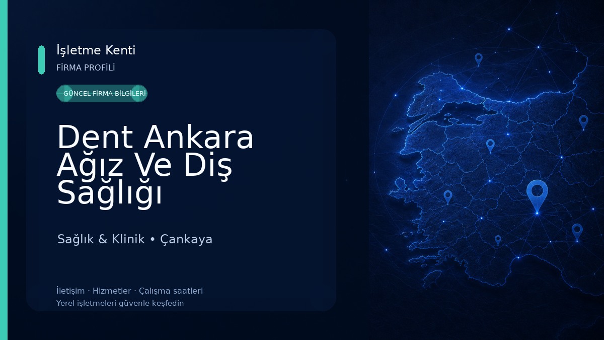 Dent Ankara Ağız Ve Diş Sağlığı Sağlık & Klinik