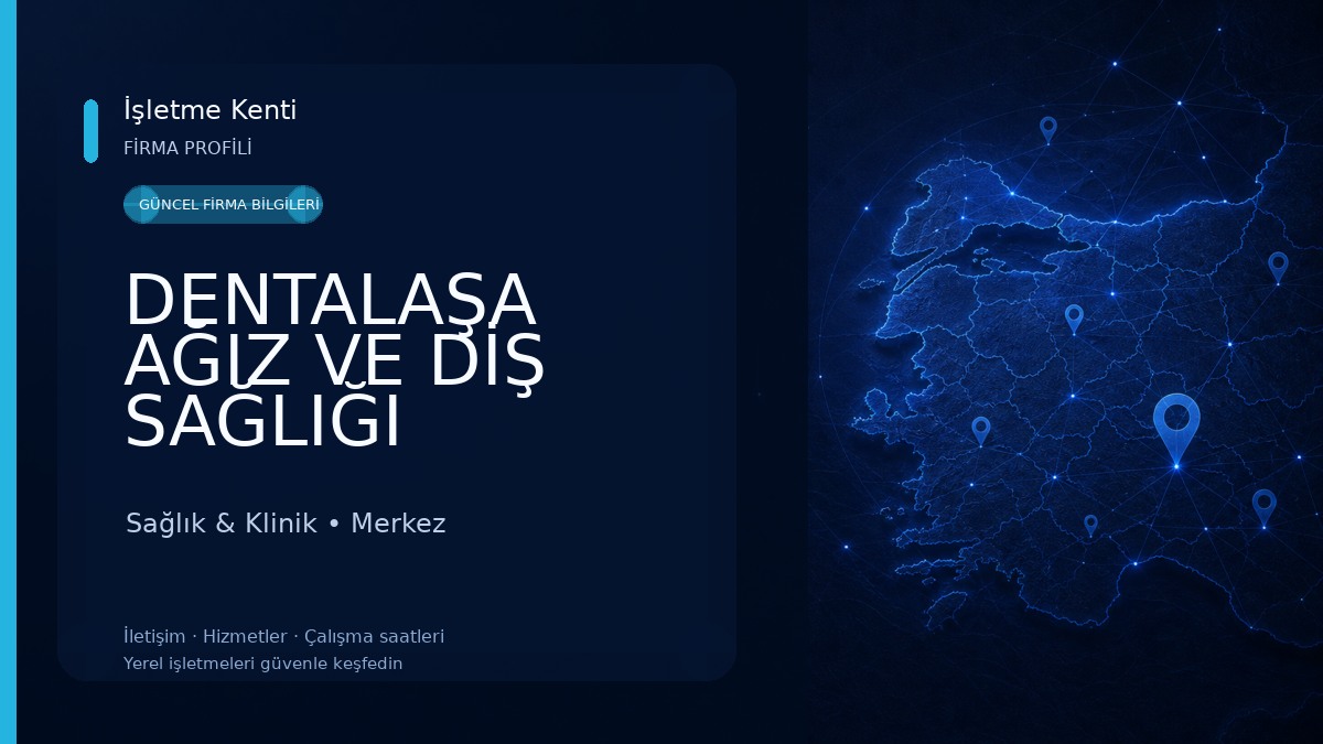 DENTALAŞA AĞIZ VE DİŞ SAĞLIĞI POLİKLİNİĞİ (Dt. ÖMER SADIK ALAŞA) Sağlık & Klinik