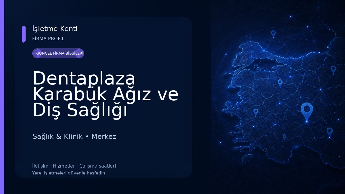 Dentaplaza Karabük Ağız ve Diş Sağlığı Polikliniği Sağlık & Klinik