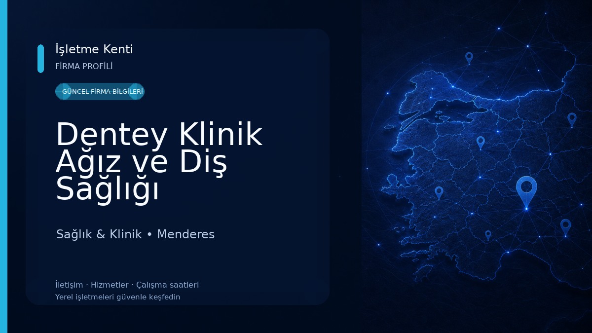 Dentey Klinik Ağız ve Diş Sağlığı Polikliniği