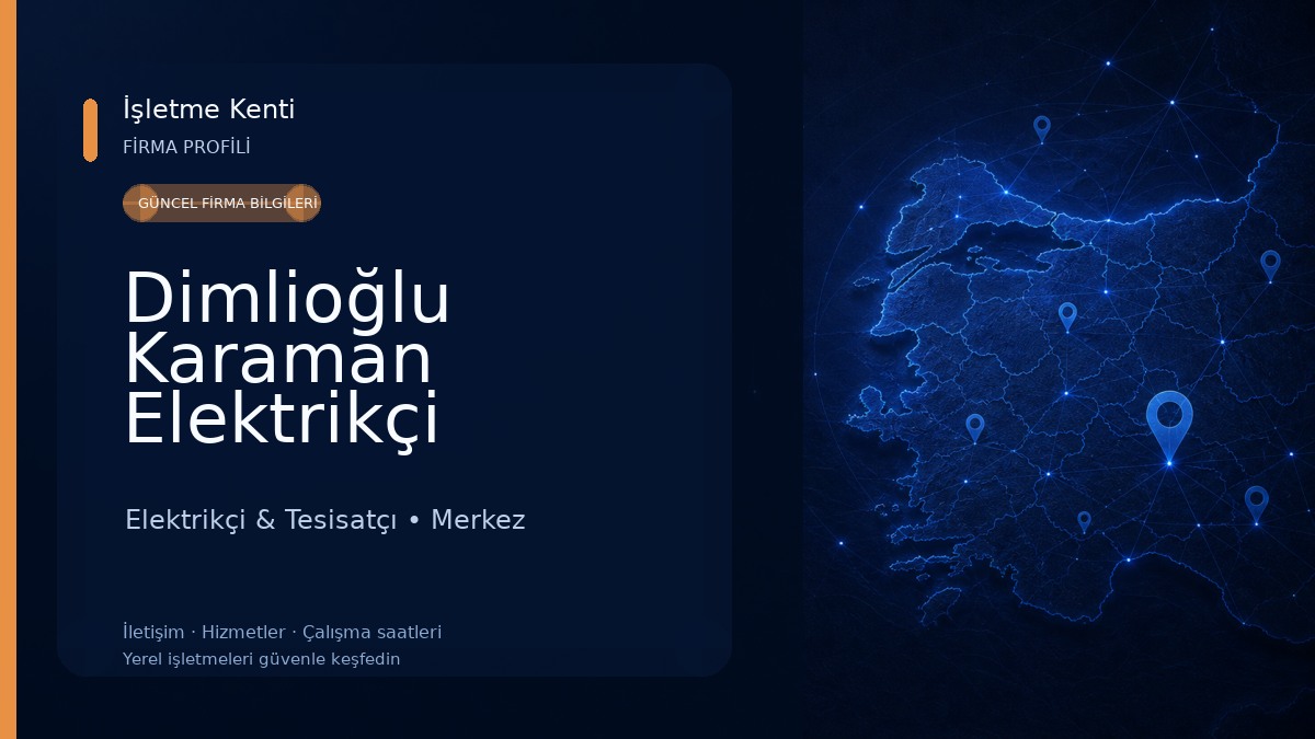 Dimlioğlu Karaman Elektrikçi Elektrikçi & Tesisatçı