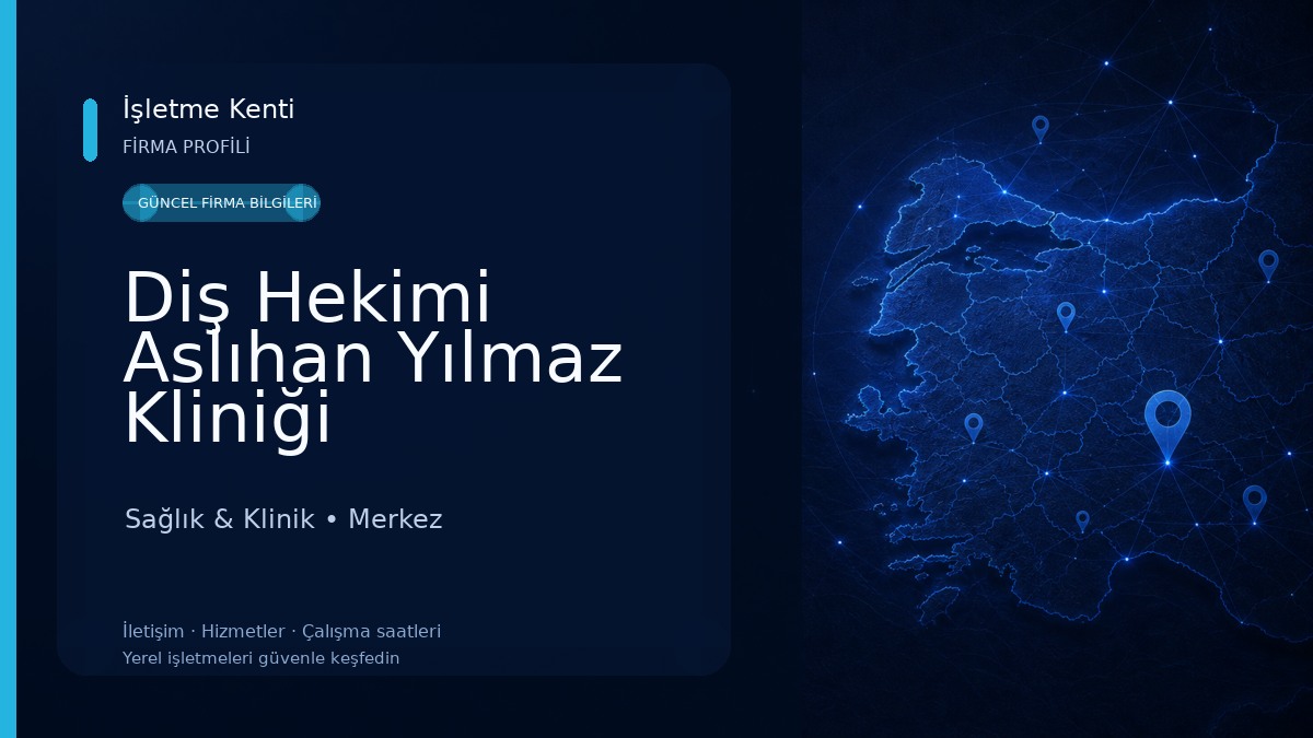 Diş Hekimi Aslıhan Yılmaz Kliniği 