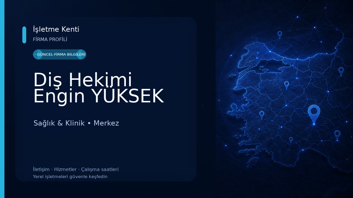 Diş Hekimi Engin YÜKSEK Sağlık & Klinik