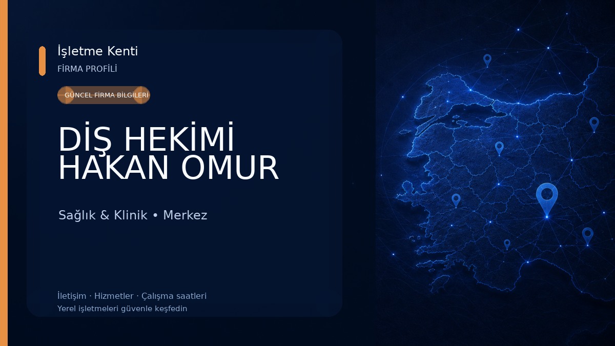 DİŞ HEKİMİ HAKAN OMUR 