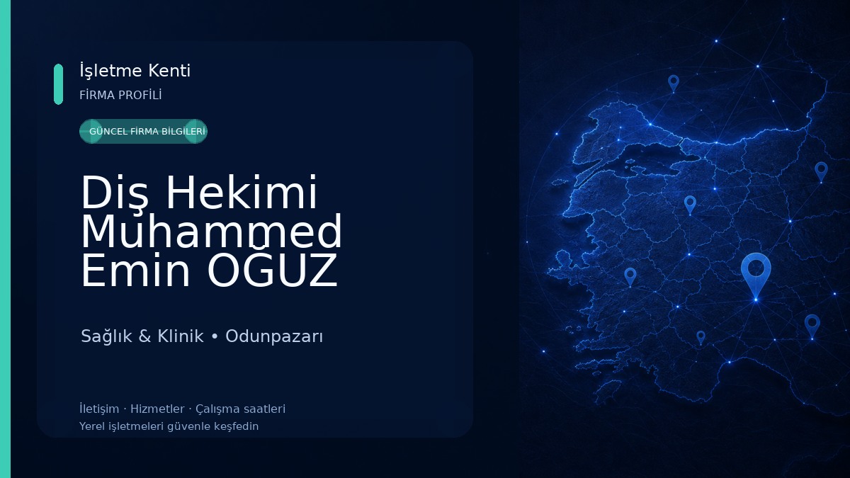 Diş Hekimi Muhammed Emin OĞUZ Eskişehir Sağlık & Klinik