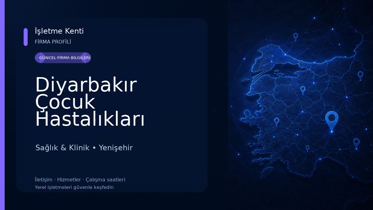 Diyarbakır Çocuk Hastalıkları Hastanesi Sağlık & Klinik