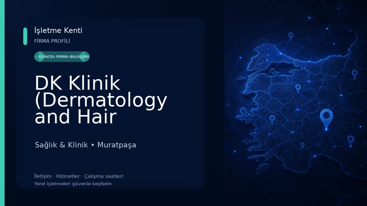 DK Klinik (Dermatology and Hair Transplant Antalya) Sağlık & Klinik