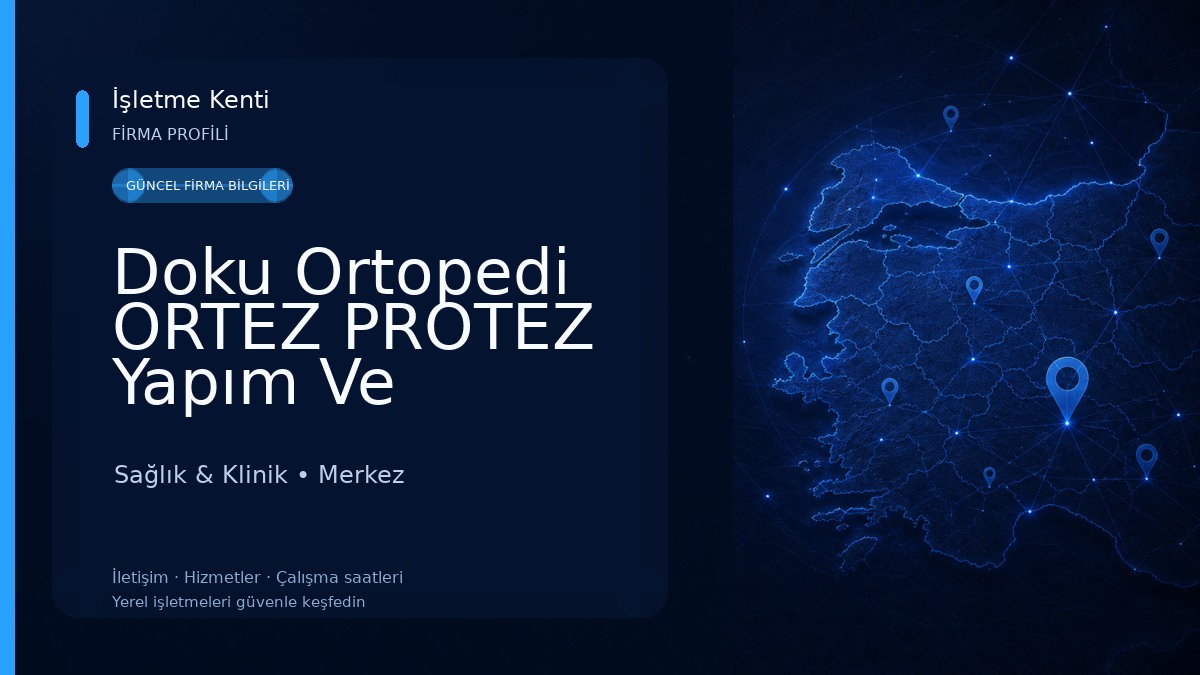 Doku Ortopedi ORTEZ PROTEZ Yapım Ve Uygulama Merkezi Sağlık & Klinik
