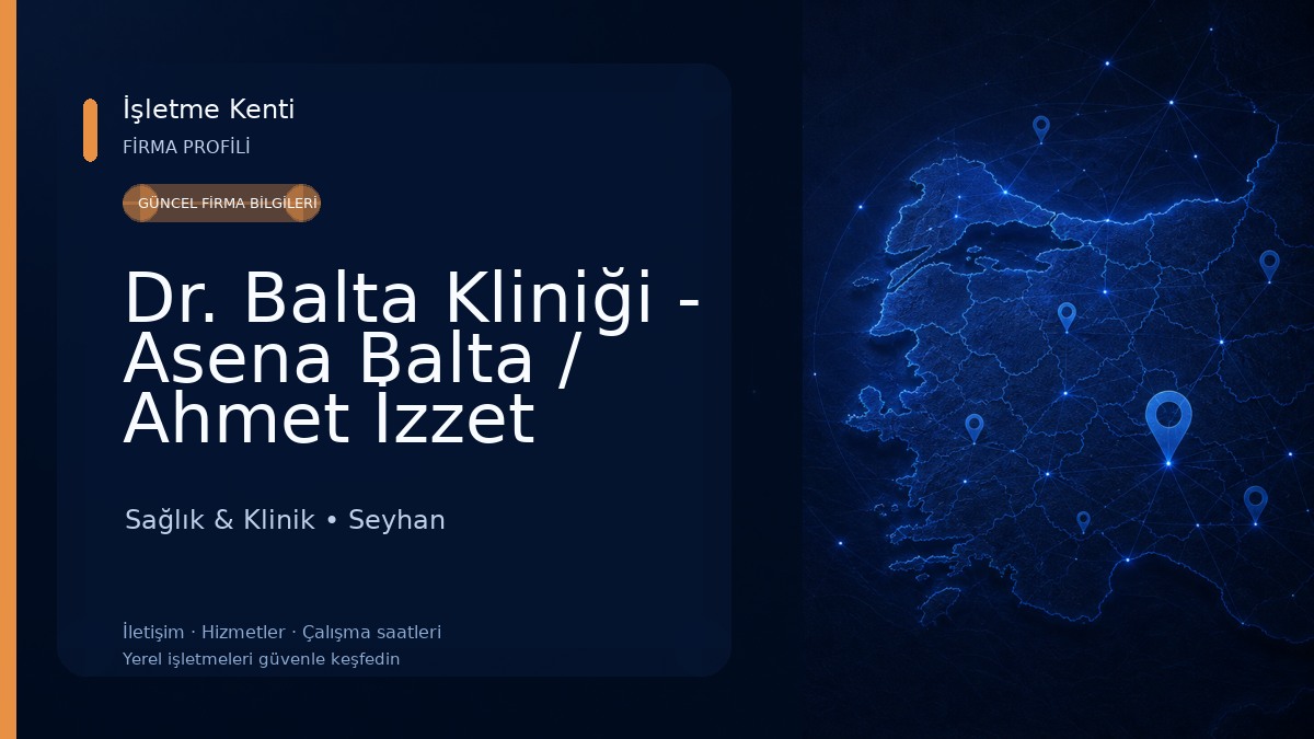 Dr. Balta Kliniği - Asena Balta / Ahmet İzzet Balta Sağlık & Klinik