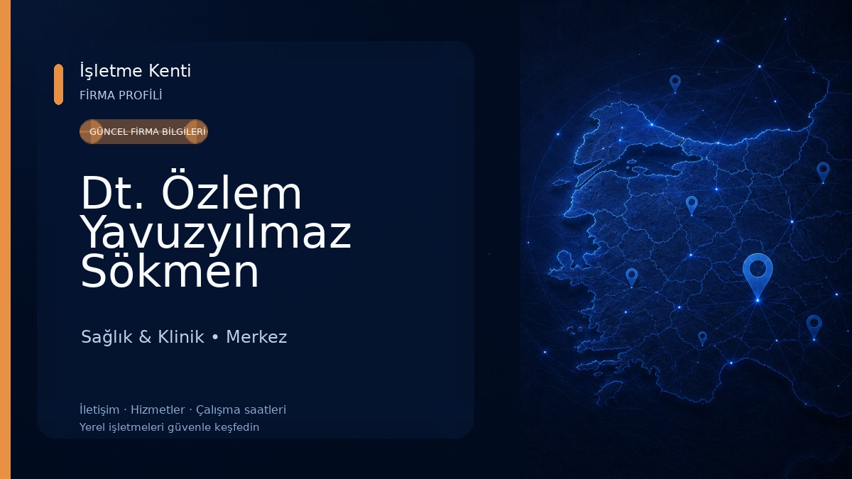 Dt. Özlem Yavuzyılmaz Sökmen Sağlık & Klinik