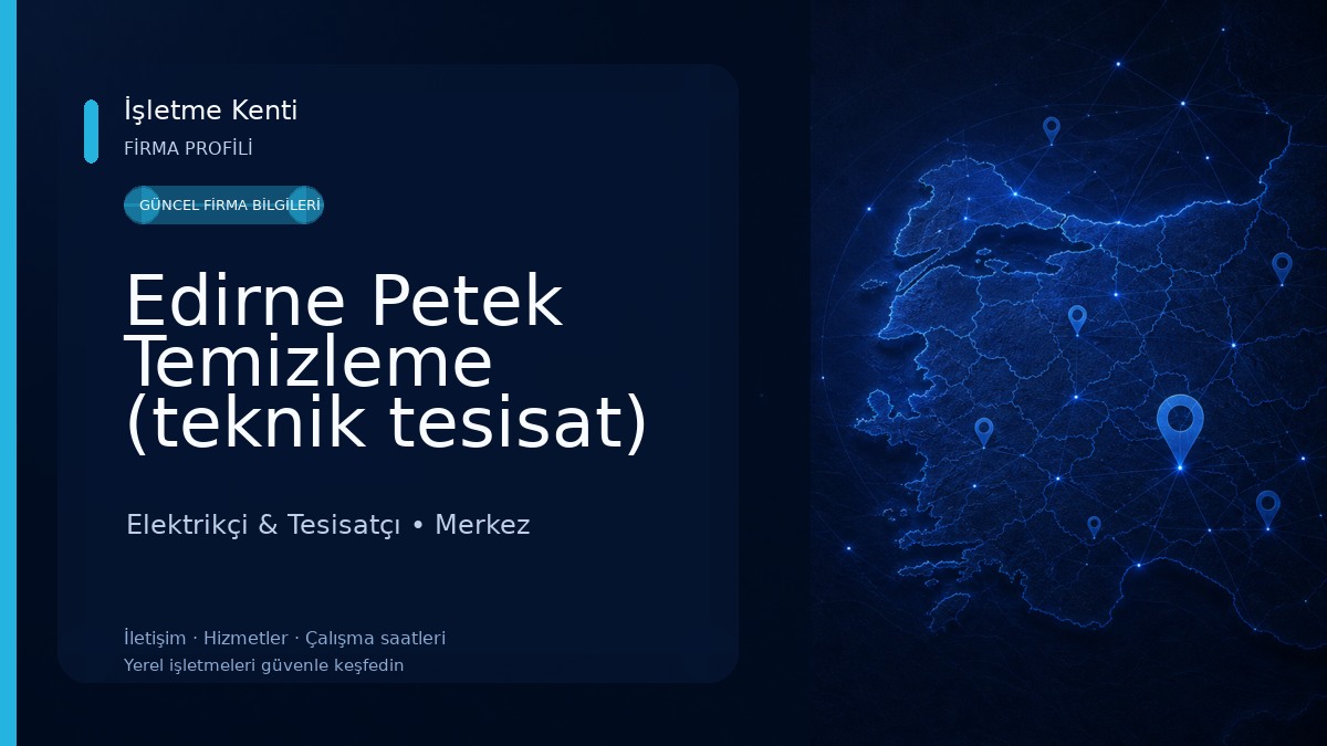 Edirne Petek Temizleme (teknik tesisat) Elektrikçi & Tesisatçı