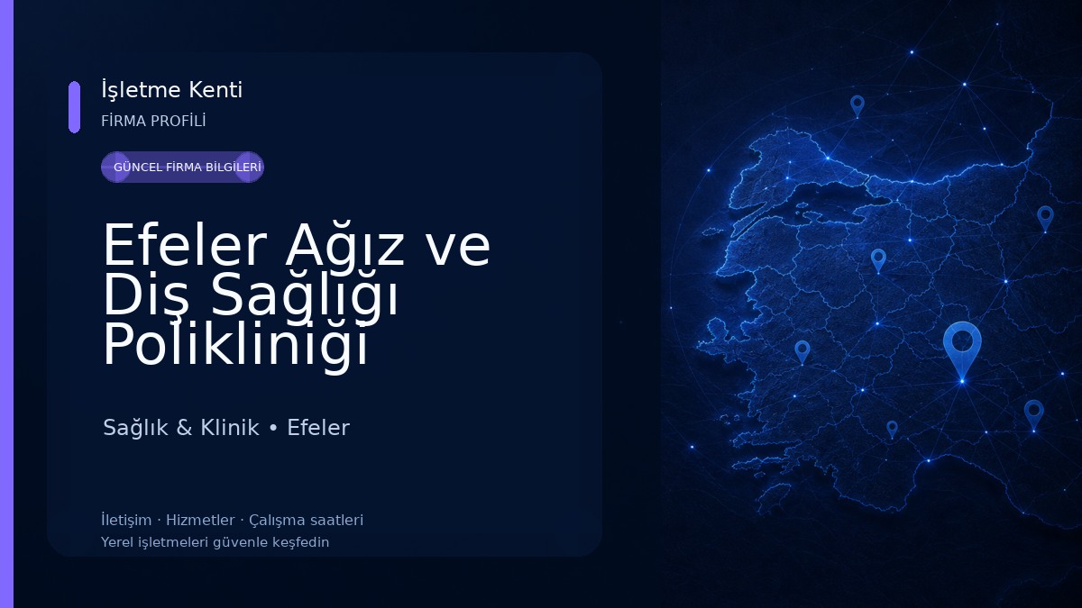 Efeler Ağız ve Diş Sağlığı Polikliniği