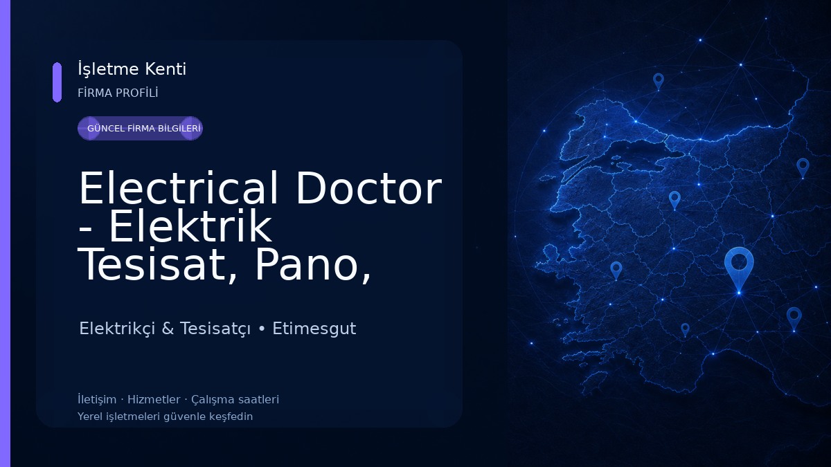 Electrical Doctor - Elektrik Tesisat, Pano, Tamir ve Montaj Elektrikçi & Tesisatçı
