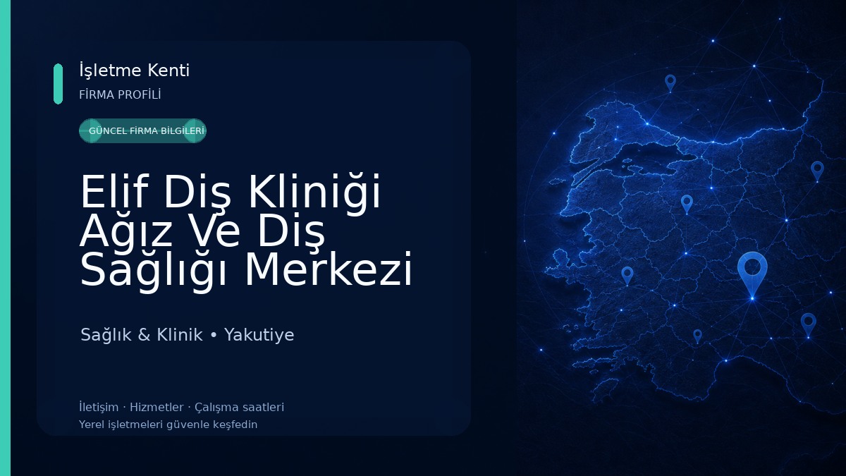 Elif Diş Kliniği Ağız Ve Diş Sağlığı Merkezi