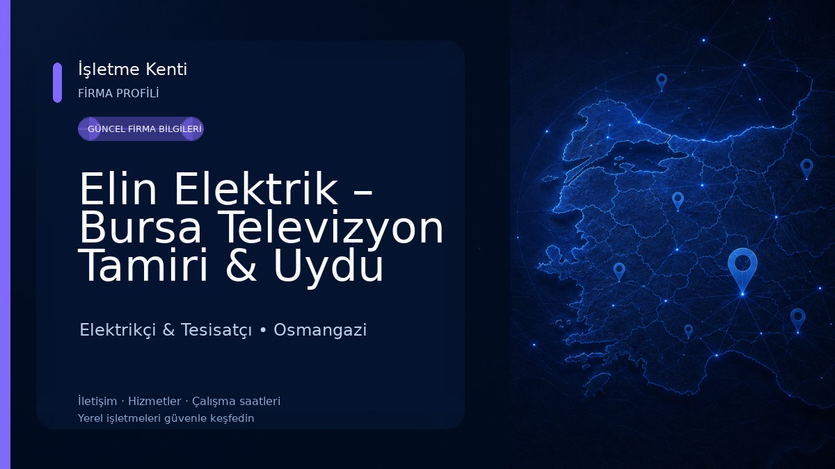 Elin Elektrik – Bursa Televizyon Tamiri & Uydu Çanak Anten Servisi