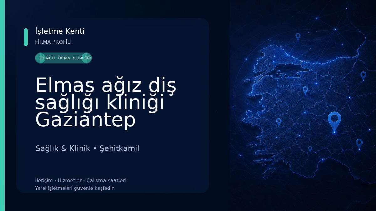 Elmas ağız diş sağlığı kliniği Gaziantep Sağlık & Klinik