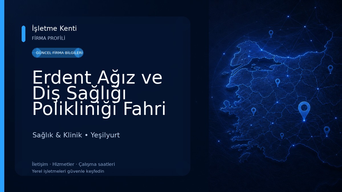 Erdent Ağız ve Diş Sağlığı Polikliniği Fahri Kayahan Sağlık & Klinik