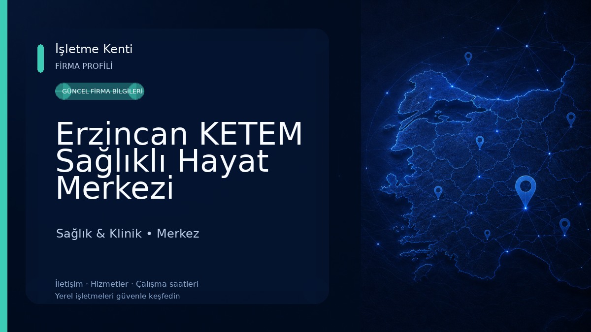Erzincan KETEM Sağlıklı Hayat Merkezi Sağlık & Klinik