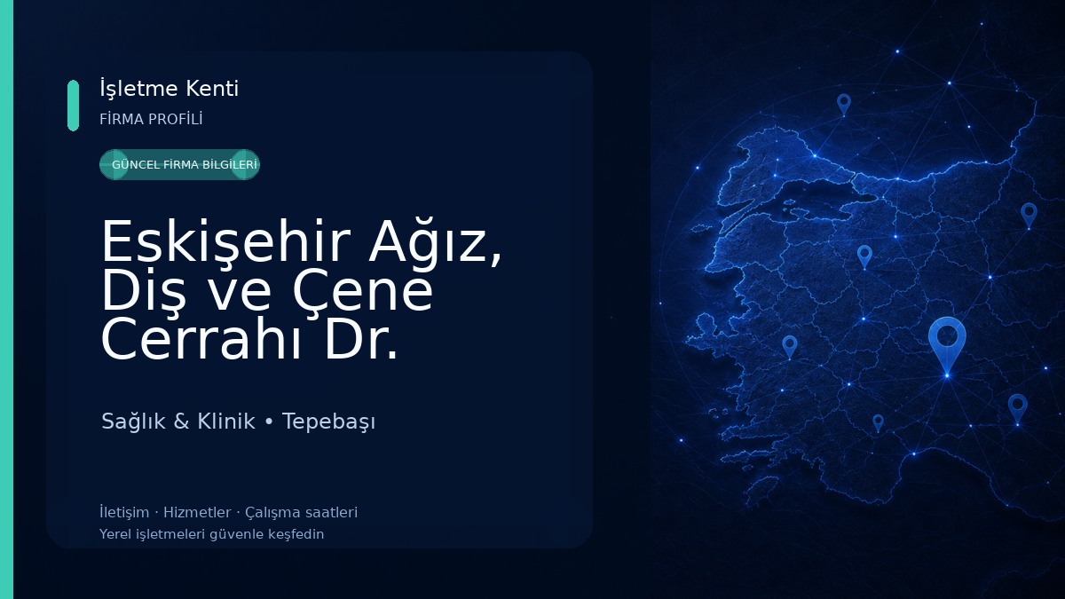 Eskişehir Ağız, Diş ve Çene Cerrahı Dr. Süleyman Kaman Sağlık & Klinik