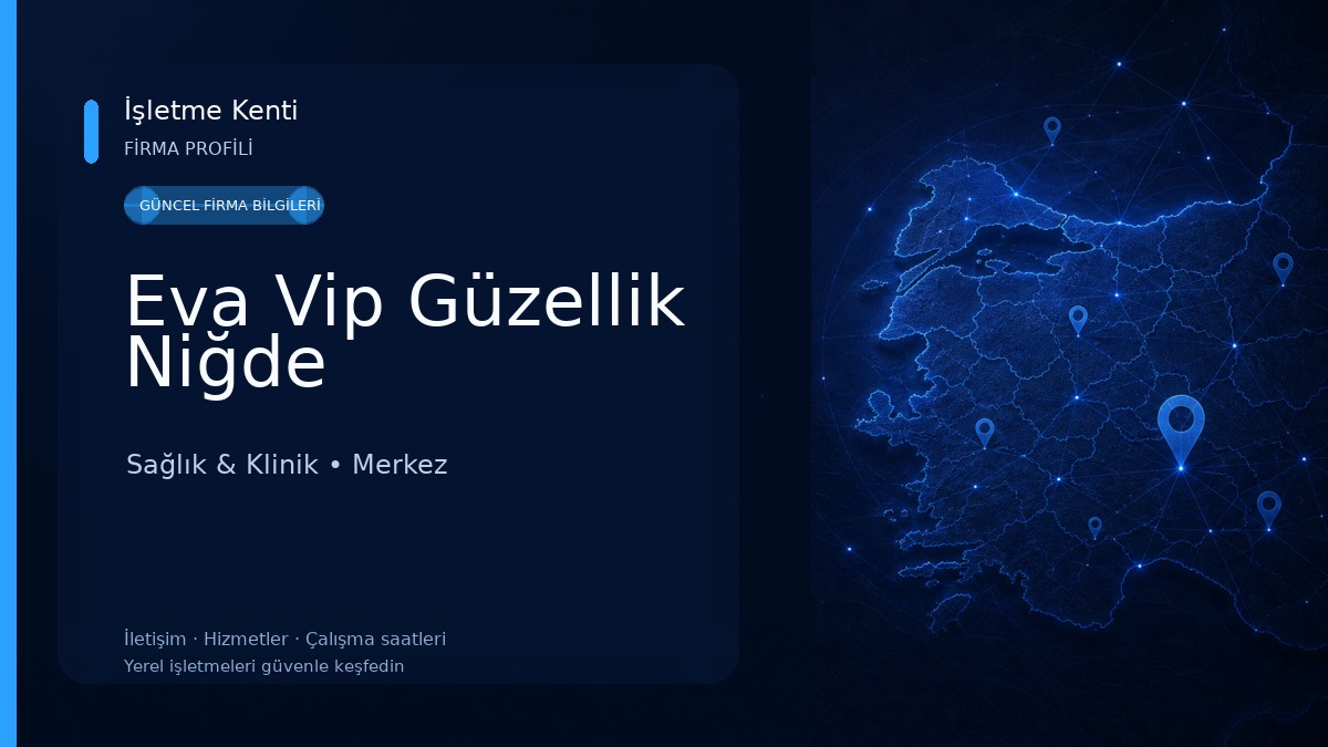 Eva Vip Güzellik Niğde Sağlık & Klinik