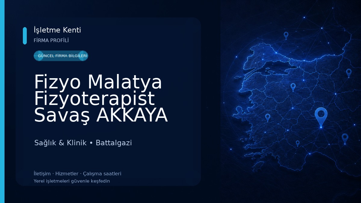 Fizyo Malatya Fizyoterapist Savaş AKKAYA Sağlık & Klinik