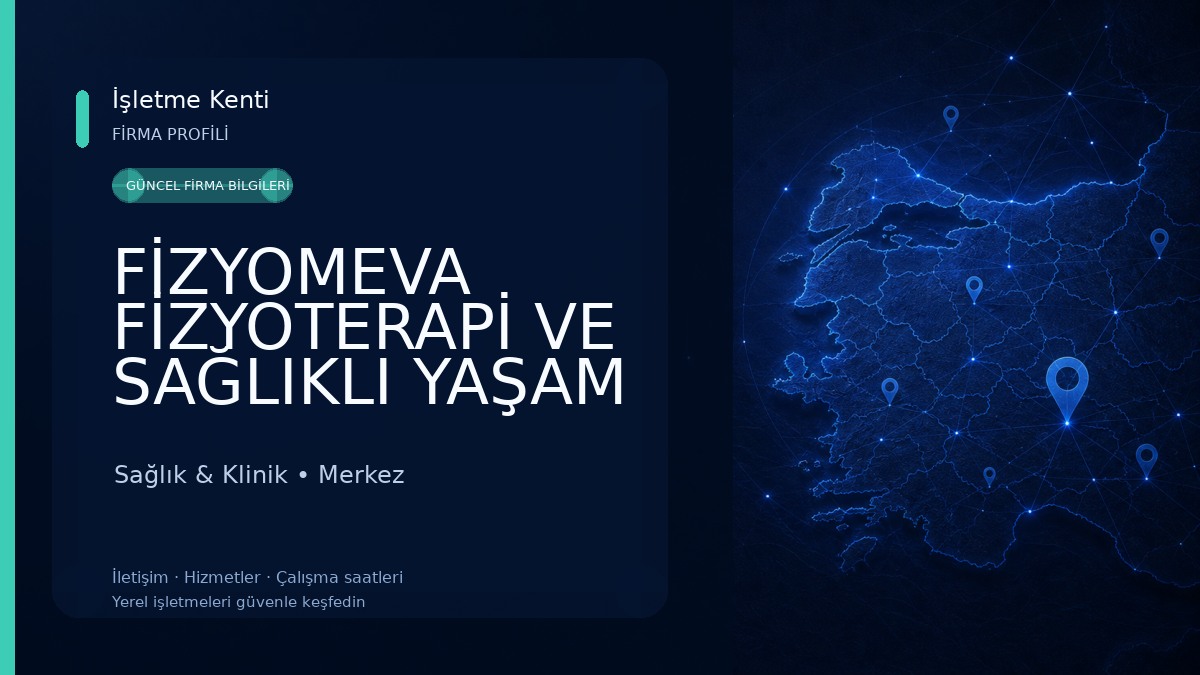 FİZYOMEVA FİZYOTERAPİ VE SAĞLIKLI YAŞAM MERKEZİ Sağlık & Klinik