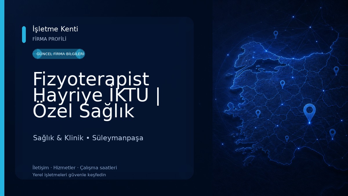 Fizyoterapist Hayriye İKTU | Özel Sağlık Meslek Hizmet Birimi