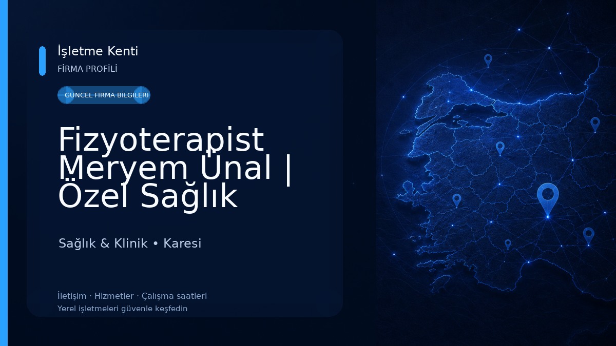 Fizyoterapist Meryem Ünal | Özel Sağlık Meslek Hizmet Birimi Sağlık & Klinik