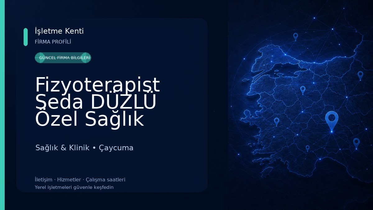 Fizyoterapist Seda DÜZLÜ Özel Sağlık Meslek Hizmet Birimi Sağlık & Klinik