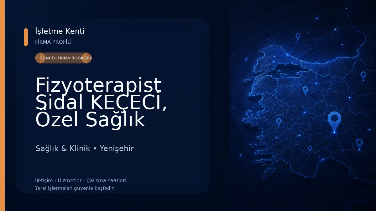 Fizyoterapist Sidal KEÇECİ, Özel Sağlık Meslek Hizmet Birimi Sağlık & Klinik