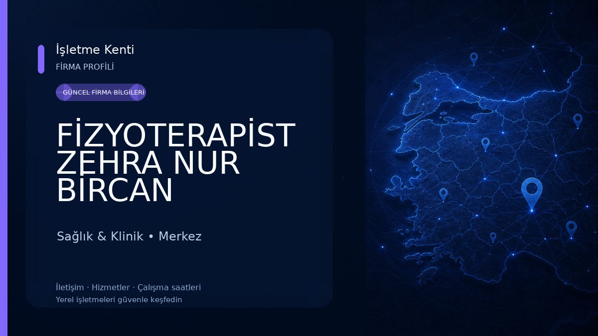 FİZYOTERAPİST ZEHRA NUR BİRCAN 