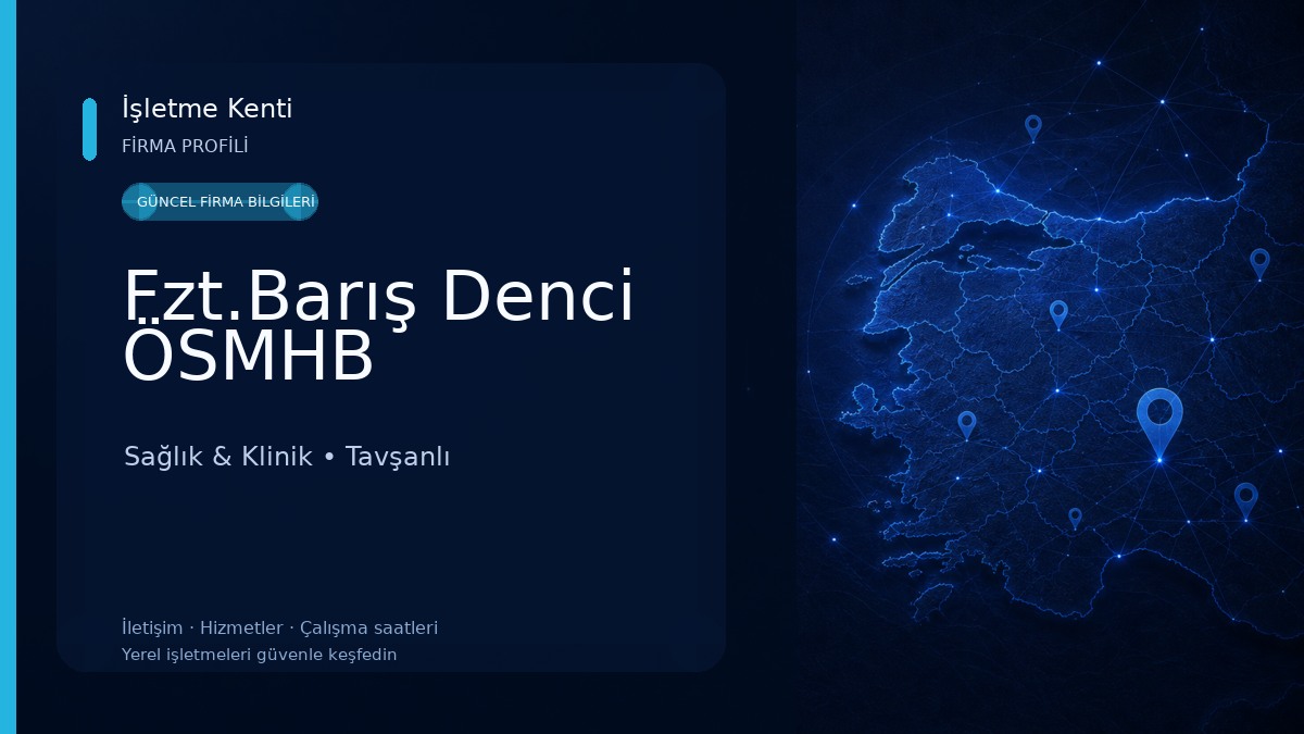 Fzt.Barış Denci ÖSMHB Sağlık & Klinik