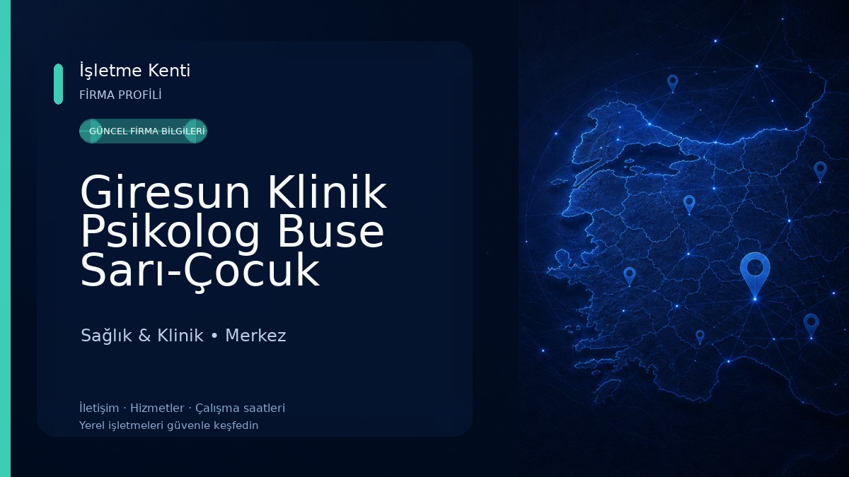 Giresun Klinik Psikolog Buse Sarı-Çocuk Ergen Psikoloğu-Yetişkin Psikoloğu-Aile Psikoloğu-Online Psikolog-Bireysel Terapi Sağlık & Klinik