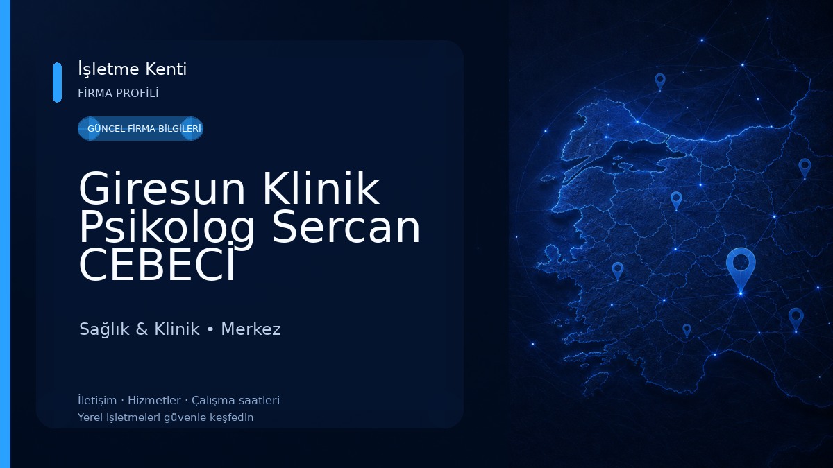 Giresun Klinik Psikolog Sercan CEBECİ 