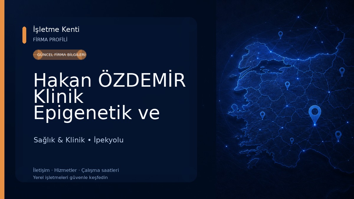 Hakan ÖZDEMİR Klinik Epigenetik ve Nutrigenetik Akademisi 