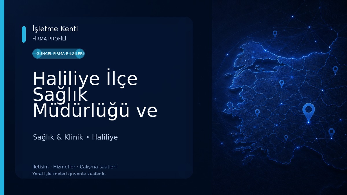 Haliliye İlçe Sağlık Müdürlüğü ve Sağlıklı Hayat Merkezi