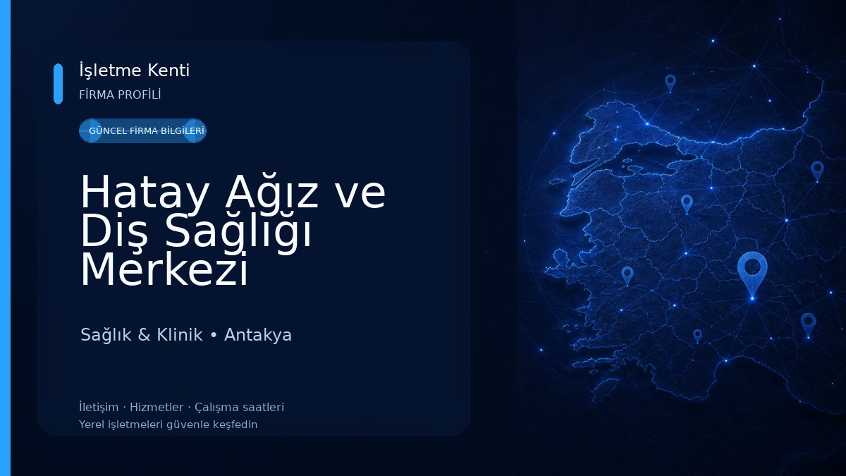 Hatay Ağız ve Diş Sağlığı Merkezi Sağlık & Klinik