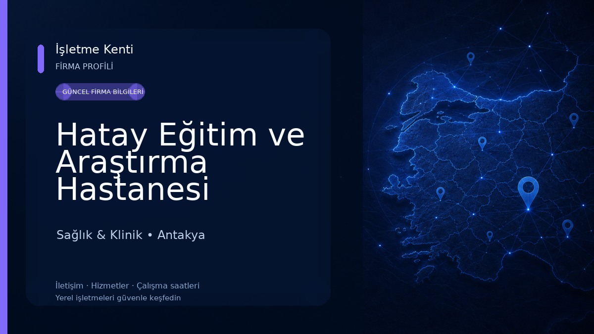 Hatay Eğitim ve Araştırma Hastanesi Sağlık & Klinik