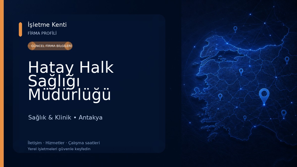Hatay Halk Sağlığı Müdürlüğü Sağlık & Klinik