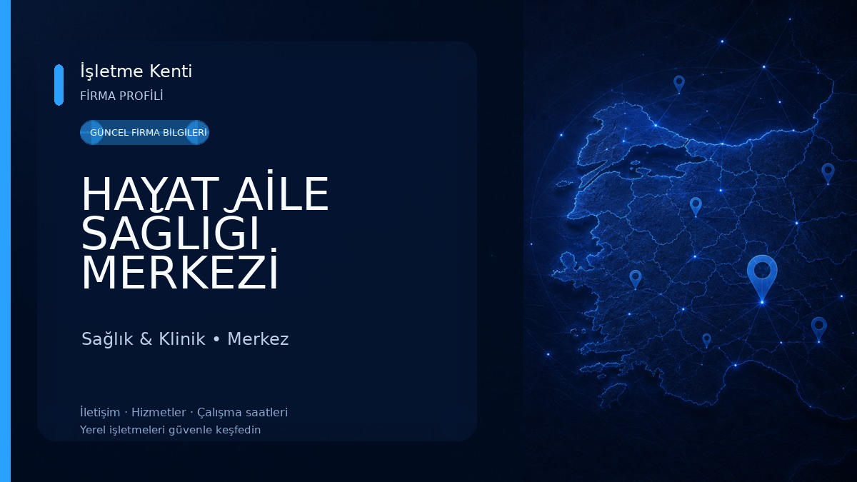 HAYAT AİLE SAĞLIĞI MERKEZİ Sağlık & Klinik