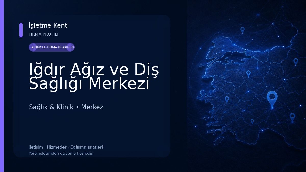 Iğdır Ağız ve Diş Sağlığı Merkezi