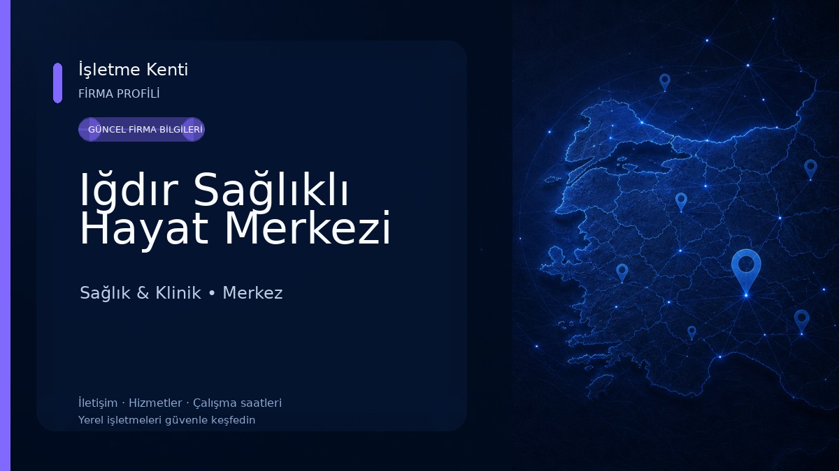 Iğdır Sağlıklı Hayat Merkezi Sağlık & Klinik