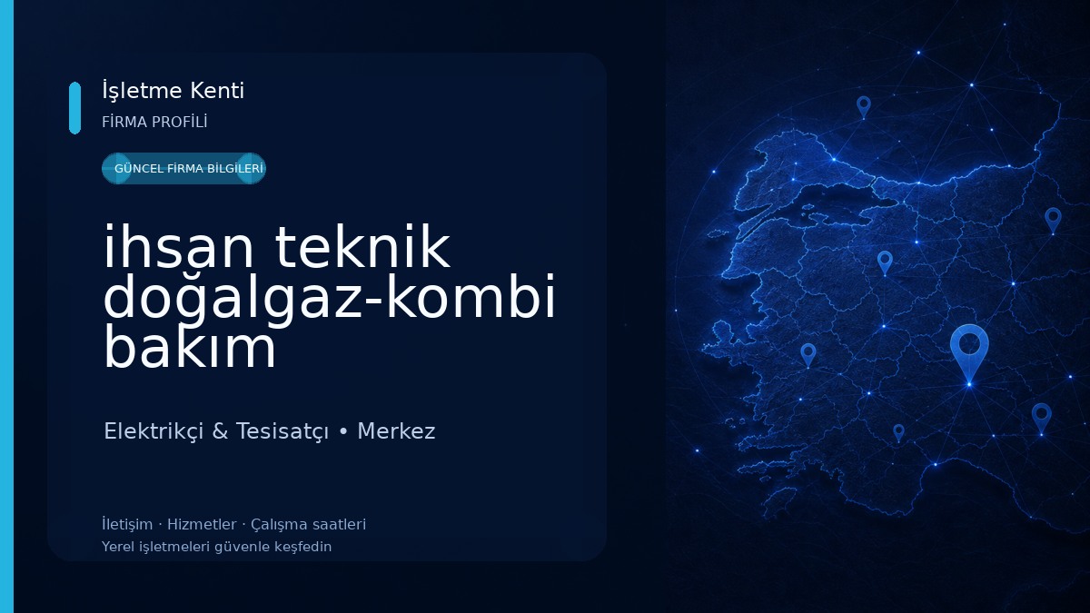 ihsan teknik doğalgaz-kombi bakım Elektrikçi & Tesisatçı