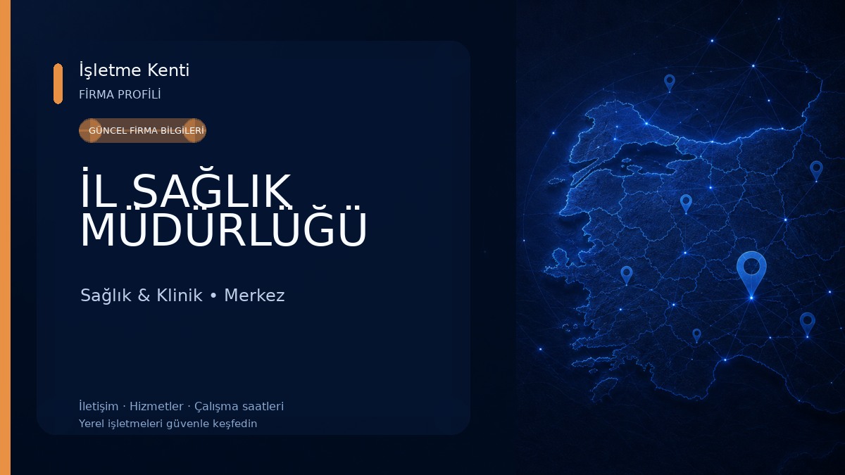 İL SAĞLIK MÜDÜRLÜĞÜ