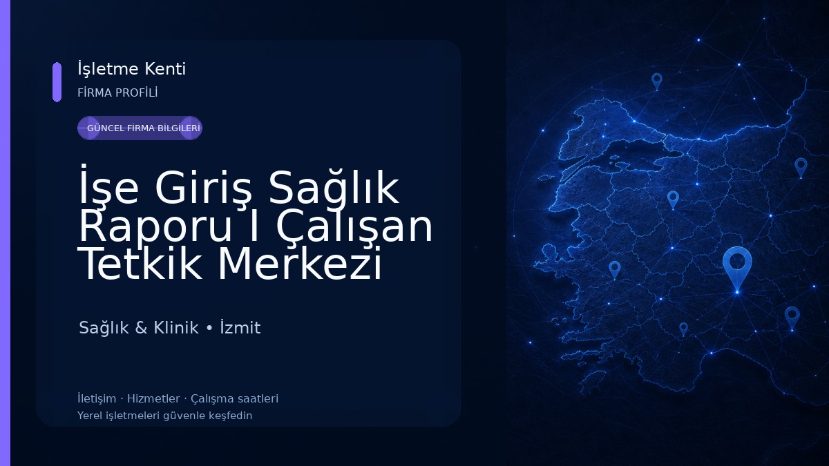 İşe Giriş Sağlık Raporu I Çalışan Tetkik Merkezi Sağlık & Klinik