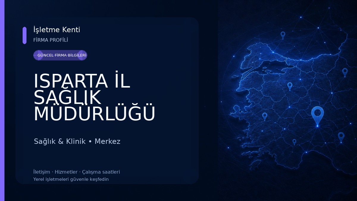 ISPARTA İL SAĞLIK MÜDÜRLÜĞÜ Sağlık & Klinik
