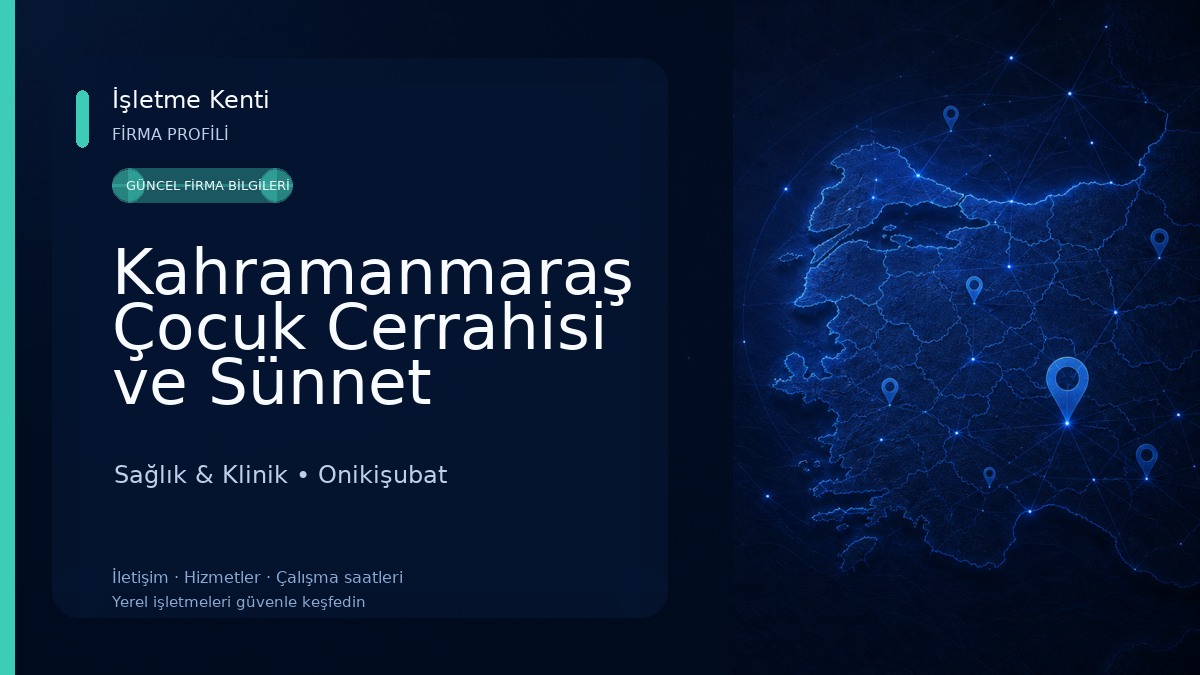 Kahramanmaraş Çocuk Cerrahisi ve Sünnet Kliniği