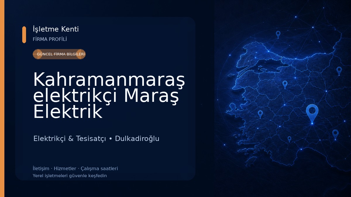 Kahramanmaraş elektrikçi Maraş Elektrik Danışmanlık 